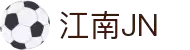 JN江南·(中国区)体育官方网站-JN SPORTS